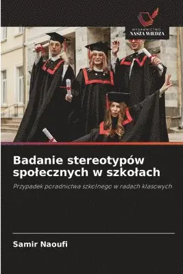Samir Naoufi - Badanie stereotypów spolecznych w szkolach, Häftad. Tillgänglighet: Lägg i varukorg