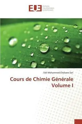 Sidi Mohammed Chabane Sari - Cours de Chimie Générale Volume I, Häftad. Tillgänglighet: Tillfälligt slut