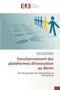 Fonctionnement Des Plateformes d'Innovation Au B�nin