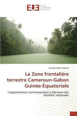 Nsana-F - La Zone Frontalière Terrestre Cameroun-Gabon Guinée-Équatoriale, Häftad