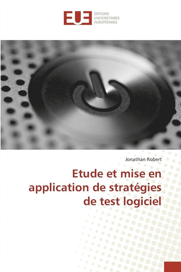 Robert-J - Etude et mise en application de stratégies de test logiciel, Häftad