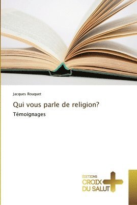 Rouquet-J - Qui vous parle de religion?, Häftad