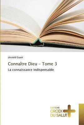 Connaître dieu - tome 3