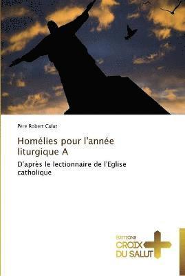 Homélies pour l'année liturgique a