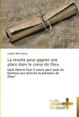 recette pour gagner une place dans le coeur de dieu
