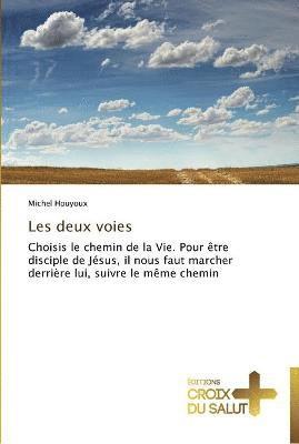 Houyoux-M - Les deux voies, Häftad
