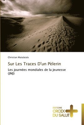 Sur les traces d'un pèlerin