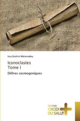 Iconoclastes tome i