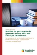 Anlise da percepo de gestores sobre BPO dos servios financeiros