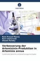 Ram Prasad Meena, Ravi Chaturvedi, Shashi Pandey - Verbesserung der Artemisinin-Produktion in Artemisia annua, Häftad