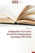 Int gration D Un Banc D Essai de l' quipement Avionique Atc/Tcas