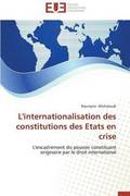 L'Internationalisation Des Constitutions Des Etats En Crise