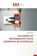 Conception Et D?veloppement d'Une Plateforme de Smarthouse