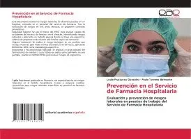 Lydia Fructuoso González, Paula Torrano Belmonte - Prevención en el Servicio de Farmacia Hospitalaria, Häftad. Tillgänglighet: Lägg i varukorg