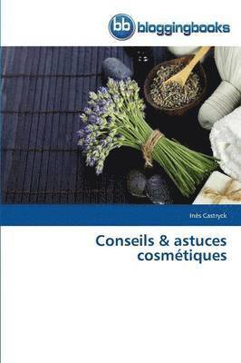 Inès Castryck - Conseils & astuces cosmétiques, Häftad