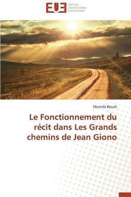 Fonctionnement Du R�cit Dans Les Grands Chemins de Jean Giono