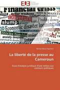 La Libert  de la Presse Au Cameroun