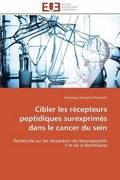 Cibler Les R�cepteurs Peptidiques Surexprim�s Dans Le Cancer Du Sein