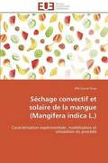 S chage Convectif Et Solaire de la Mangue (Mangifera Indica L.)