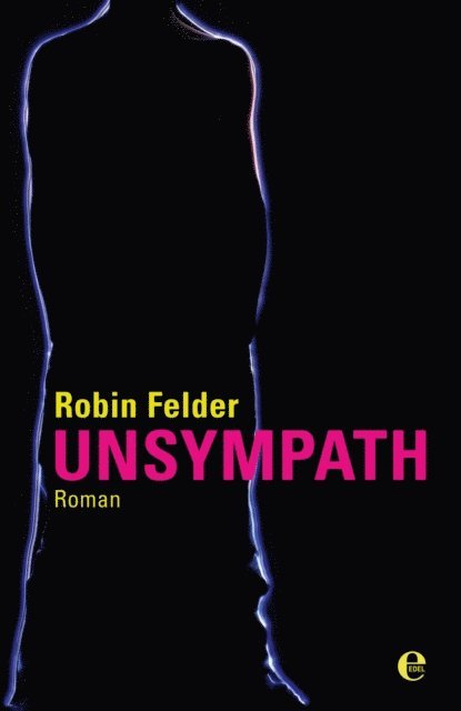 Robin Felder - Unsympath, E-bok