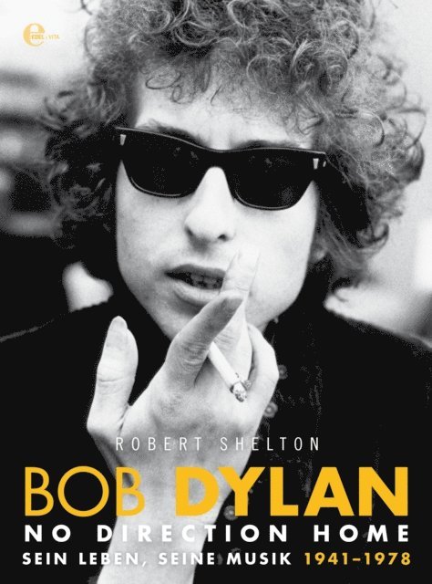 Robert Shelton - Bob Dylan - No Direction Home, E-bok