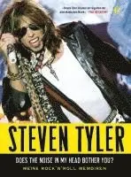 David Dalton, Steven Tyler - Steven Tyler - Does The Noise In My Head Bother You, Inbunden