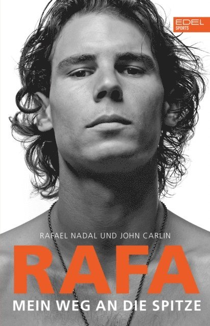 John Carlin, Rafael Nadal - RAFA, E-bok