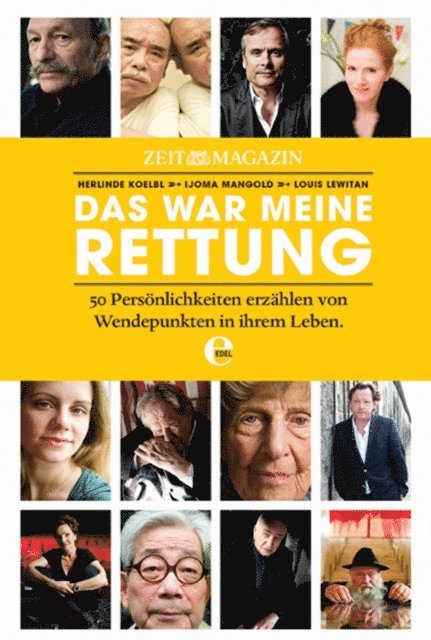 Zeit Magazin, Louis Lewitan, Ijoma Mangold, Herlinde Koelbl - ZEITmagazin - Das war meine Rettung, E-bok