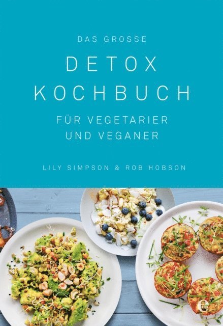Rob Hobson, Lily Simpson - Das große Detox Kochbuch, E-bok