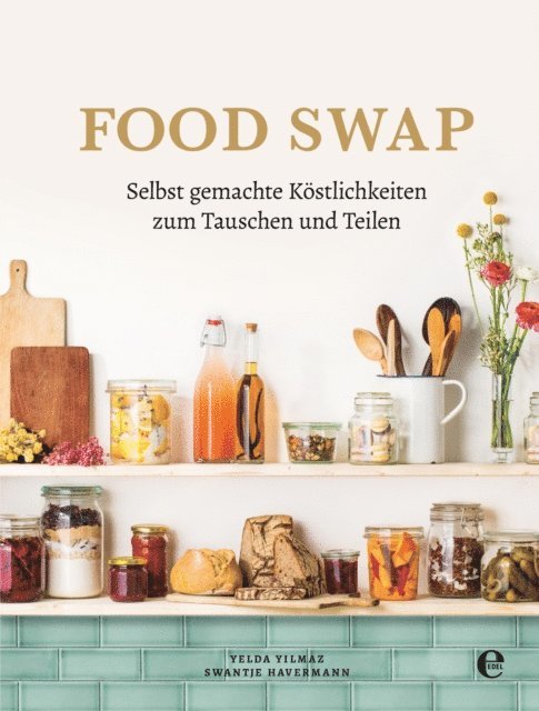 Yelda Yilmaz, Swantje Havermann - Food Swap, E-bok
