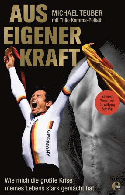 Thilo Komma-Pollath, Michael Teuber - Aus eigener Kraft, E-bok