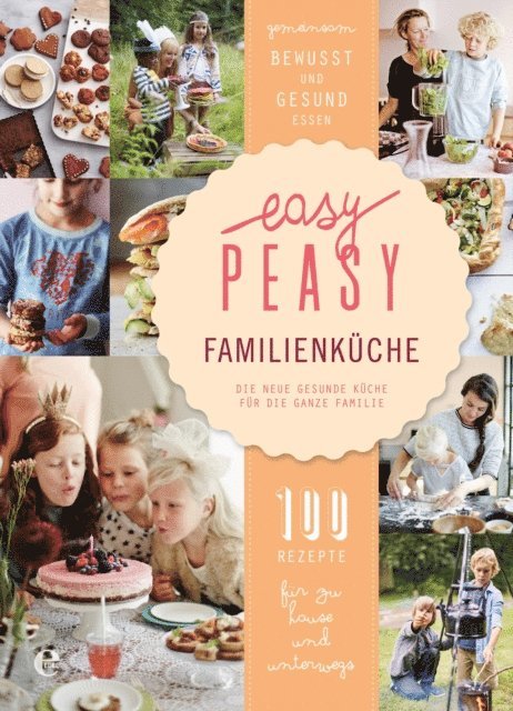 Vera van Haren, Claire van den Heuvel - Easy Peasy Familienküche, E-bok