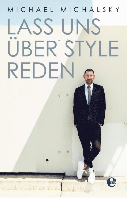 Michael Michalsky - Lass uns über Style reden, E-bok