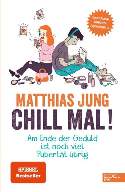 Steffi von Wolff, Matthias Jung - Chill mal!, E-bok