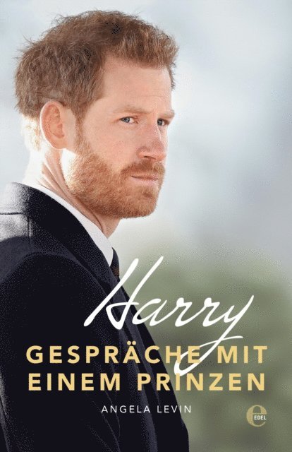 Angela Levin - Harry - Gespräche mit einem Prinzen, E-bok