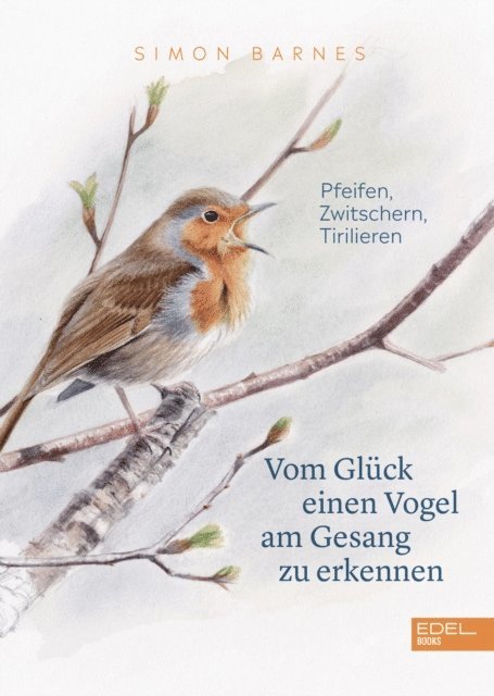 Simon Barnes - Vom Glück einen Vogel am Gesang zu erkennen, E-bok
