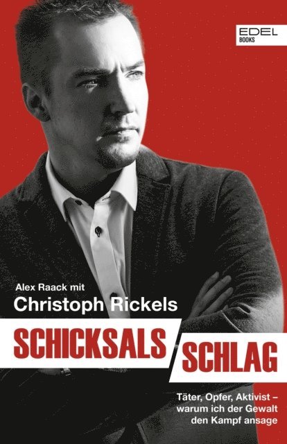 Christoph Rickels, Alex Raack - Schicksalsschlag, E-bok