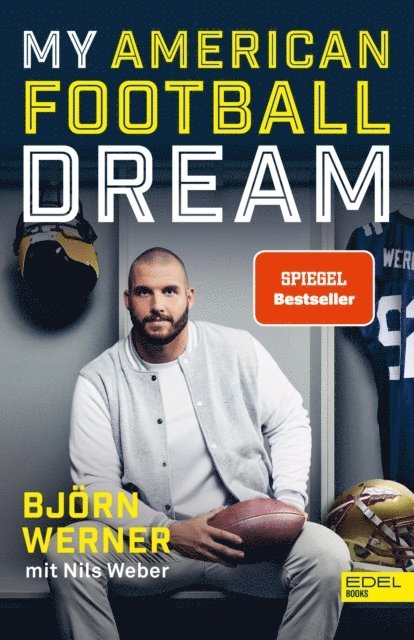 Nils Weber, Bjorn Werner - My American Football Dream, E-bok