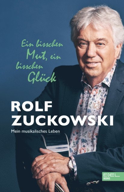 Rolf Zuckowski - Ein bisschen Mut, ein bisschen Glück, E-bok