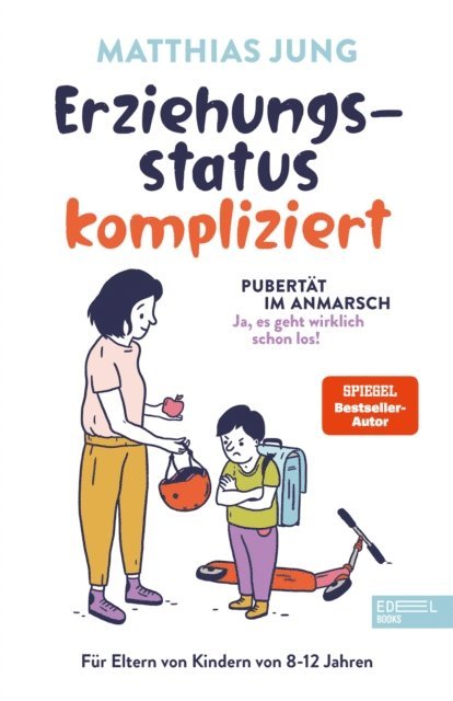 Steffi von Wolff, Matthias Jung - Erziehungsstatus kompliziert, E-bok