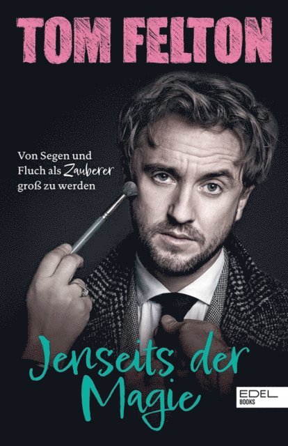 Tom Felton - Jenseits der Magie, E-bok