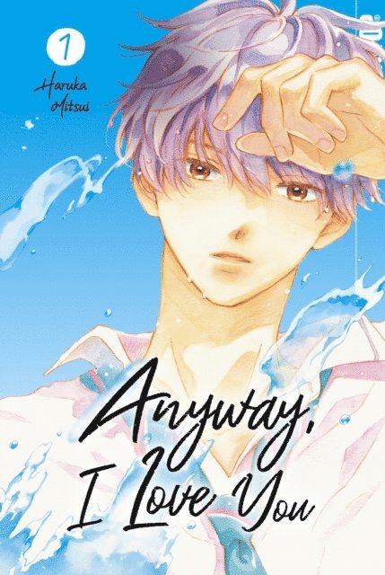 Haruka Mitsui - Anyway, I Love You, Band 01, E-bok