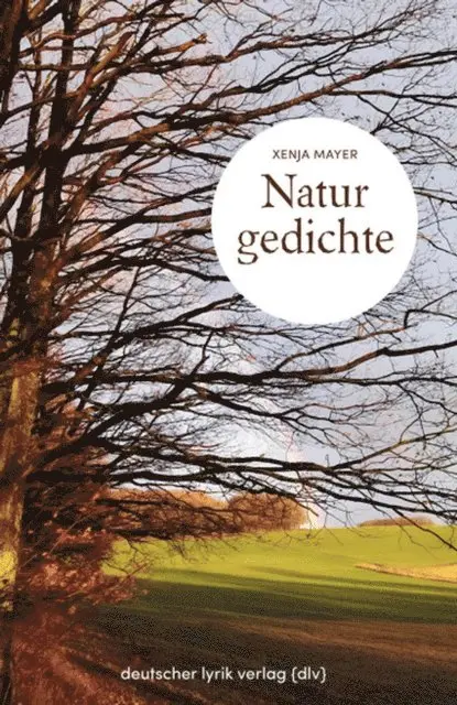 Xenja Mayer - Naturgedichte, E-bok. Tillgänglighet: Lägg i varukorg