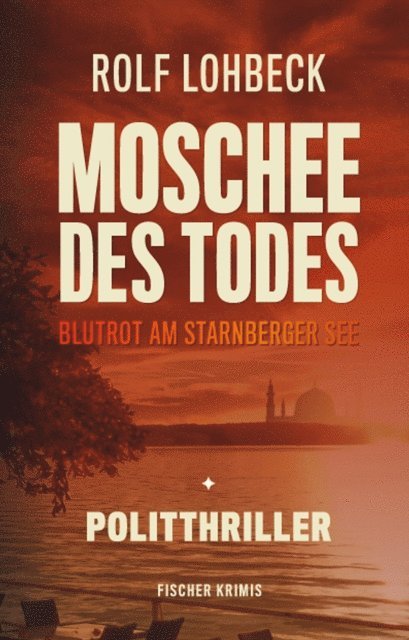 Rolf Lohbeck - Moschee des Todes, E-bok