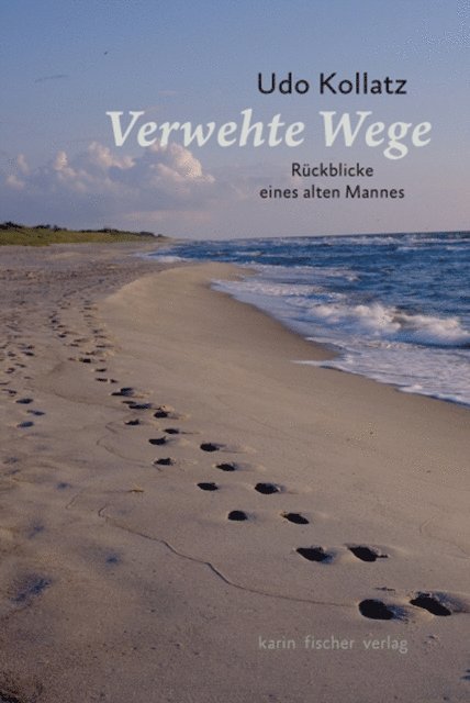 Udo Kollatz - Verwehte Wege, E-bok