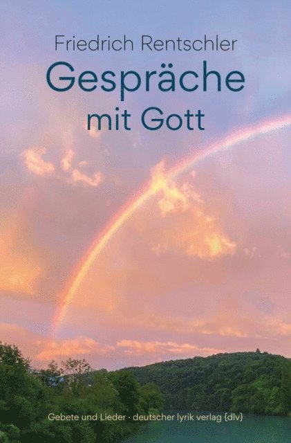 Friedrich Rentschler - Gespräche mit Gott, E-bok