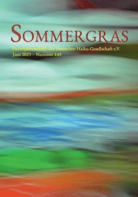 Haiku-Gesellschaft E V - Sommergras, Häftad