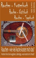 Raucher - Kostenbuch - Tagebuch - Notizbuch