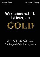 Christian Gerner, Martin Bock - Was lange währt, ist letztlich Gold, Häftad