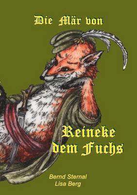 Bernd Sternal, Lisa Berg - Mär von Reineke dem Fuchs, Häftad